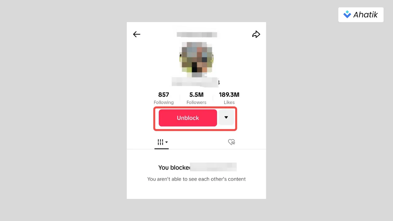 Step 1 to Unblock people in Tik Tok - Ahatik.com